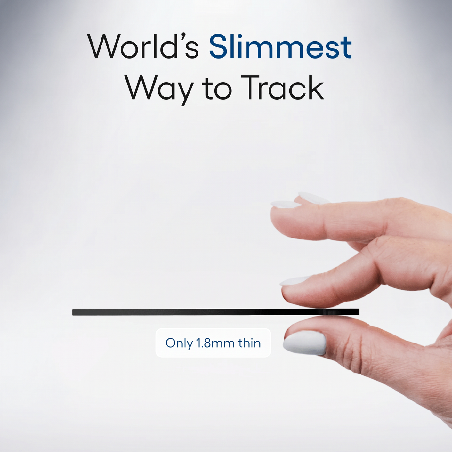 World's slimmest way to track